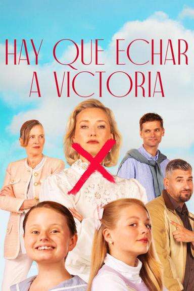 Hay que echar a Victoria