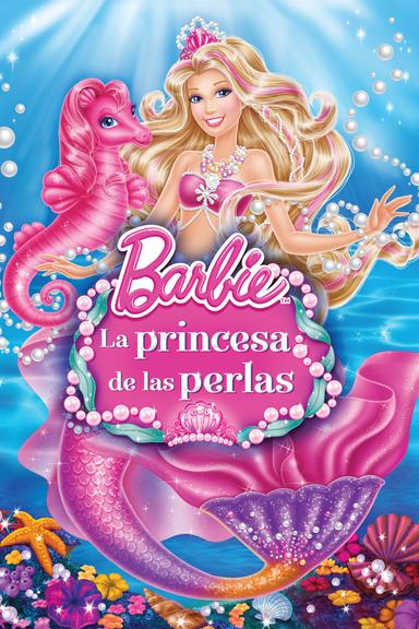 Barbie: La princesa de las perlas