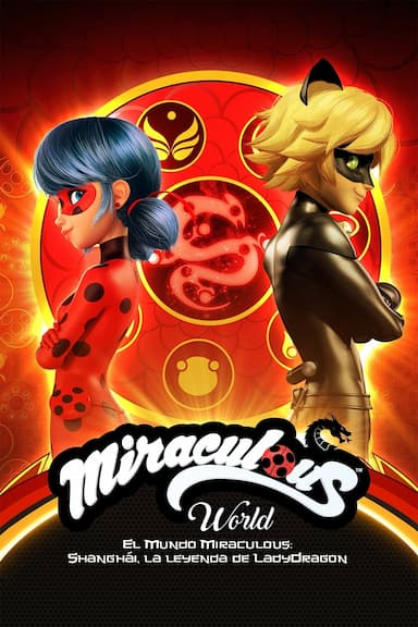 Miraculous World Shanghai, la leyenda de Ladydragón