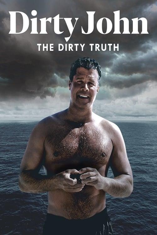 Dirty John, The Dirty Truth